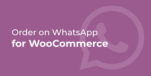 Order on WhatsApp for WooCommerce 1.1.1