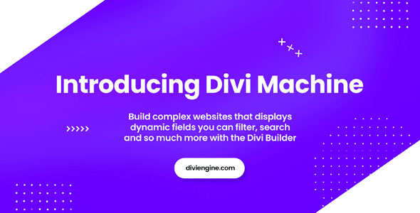 Divi Machine 6.0 – Toolkit for Adding and Creating Dynamic Content