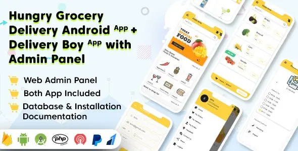 Hungry Grocery 1.7 Nulled – Delivery Android App and Delivery Boy App with Interactive Admin Panel